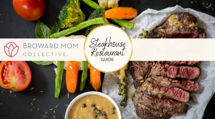 Broward Mom Collective Steakhouse Restaurant Guide Broward Fort Lauderdale