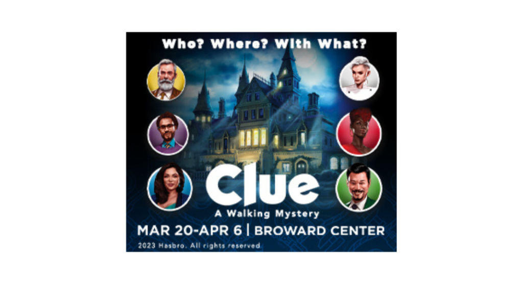 CLUE: A Walking Mystery at the Broward Center!